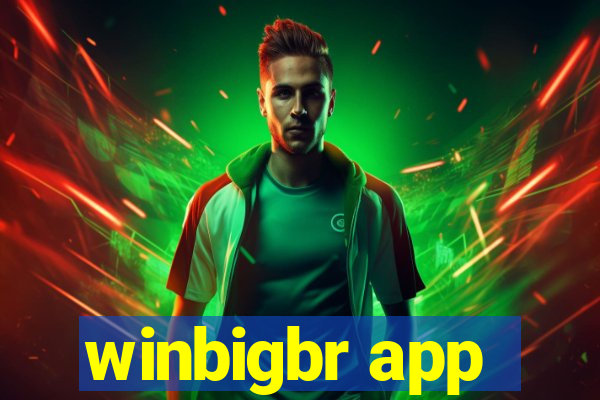 winbigbr app